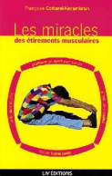 Les Miracles Des étirements Musculaires (2006) De Françoise Cottarel-Kerambrun - Gezondheid