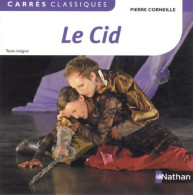 Le Cid (2012) De Pierre Corneille - Autres & Non Classés