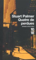 Quatre De Perdues (2004) De Stuart Palmer - Autres & Non Classés