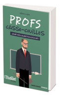 Profs Casse-couilles (2022) De Kévin Lion - Humour