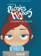 Les Petits Péchés Mignons Tome IV : Les Nanas Au Boulot - Pour Les Mecs (2011) De Arthur De Pins - Autres & Non Classés
