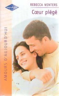 Coeur Piégé (2003) De Rebecca Winters - Romantique