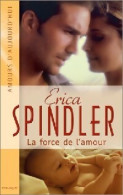 La Force De L'amour (2004) De Erica Spindler - Romantique