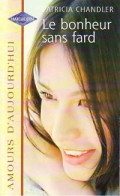 Le Bonheur Sans Fard (2001) De Patricia Chandler - Romantique