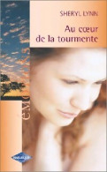 Au Coeur De La Tourmente (2004) De Sheryl Lynn - Romantique