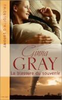 La Blessure Du Souvenir (2004) De Ginna Gray - Romantique