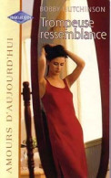 Trompeuse Ressemblance (2001) De Bobby Hutchinson - Romantique