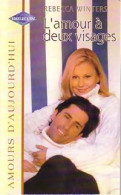 L'amour à Deux Visages (2001) De Rebecca Winters - Romantique