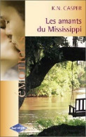 Les Amants Du Mississippi (2004) De K.N. Casper - Romantique