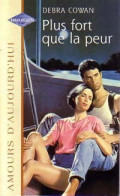 Plus Fort Que La Peur (1999) De Debra Cowan - Romantique