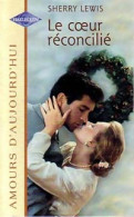 Le Coeur Réconcilié (1999) De Sherry Lewis - Romantique