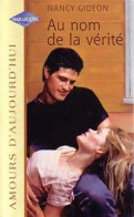 Au Nom De La Vérité (1999) De Nancy Gideon - Romantique