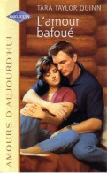 L'amour Bafoué (1988) De Tara Taylor Quinn - Romantique