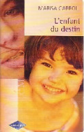 L'enfant Du Destin (2004) De Marisa Carroll - Romantique