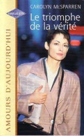 Le Triomphe De La Vérité (2000) De Carolyn McSparren - Romantique