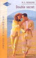 Double Secret (2004) De M.J. Rodgers - Romantique