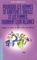 Pourquoi Les Hommes Se Grattent L'oreille Et Les Femmes Tournent Leurs Alliances ? (2005) De Allan - Humour