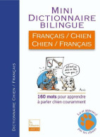 Mini Dictionnaire Bilingue Français-chien Et Chien-français (2008) De Jean Cuvelier - Dieren