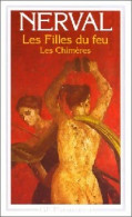 Les Filles Du Feu / Les Chimères (1994) De Gérard De Nerval - Other & Unclassified