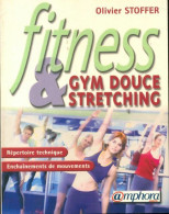 Fitness Et Gym Douce Stretching (2004) De Olivier Stoffer - Sport