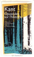 Opuscules Sur L'histoire (1999) De Emmanuel Kant - Psychologie/Philosophie