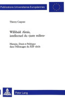 Willibad Alexis, Intellectuel Du Juste Milieu  (2002) De Thierry Carpent - Histoire