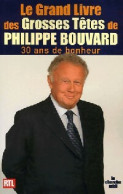 Le Grand Livre Des Grosses Têtes (2007) De Philippe Bouvard - Humour