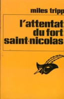 L'attentat Du Fort Saint Nicolas (1982) De Miles Tripp - Other & Unclassified