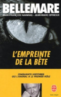 L'empreinte De La Bête (2002) De Pierre Bellemare - Sonstige & Ohne Zuordnung