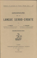 Grammaire De La Langue Serbo-croate (1980) De A Meillet - Autres & Non Classés