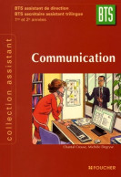 COMMUNICATION BTS ASSISTANT DE DIRECTION (2005) De Chantal Creuze - 18 Ans Et Plus