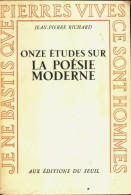 Onze études Sur La Poésie Moderne (1964) De Jean-Pierre Richard - Sonstige & Ohne Zuordnung