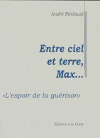 Entre Ciel Et Terre, Max (2003) De André Rimbault - Santé