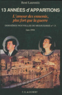 13 Années D'apparitions. L'amour Des Ennemis Plus Fort Que La Guerre (1994) De René Laurentin - Godsdienst