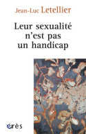 Leur Sexualité N'est Pas Un Handicap (2014) De LETELLIER Jean-Luc - Psychologie & Philosophie