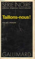 Taillons-nous ! (1973) De Bill Pronzini - Other & Unclassified