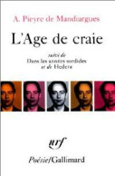 L'âge De Craie / Dans Les Années Sordides / Hedera (1967) De André Pieyre De Mandiargues - Autres & Non Classés