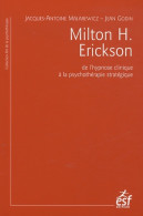 Milton H. Erickson : De L'hypnose Clinique à La Psychothérapie Stratégique (2012) De Jacques-Antoine Mala - Psychologie/Philosophie