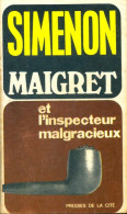 Maigret Et L'inspecteur Malgracieux (1972) De Georges Simenon - Sonstige & Ohne Zuordnung