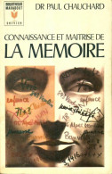 Connaissance Et Maîtrise De La Mémoire (1970) De Paul Chauchard - Psychologie/Philosophie