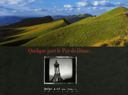 Quelque Part Le Puy-de-Dôme... (2004) De Annick Faurot - Tourisme