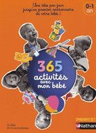 365 Activités Avec Mon Bébé : 0-1 An (2007) De Susan Elisabeth Davis - Jeux De Société