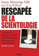 Rescapée De La Scientologie (2013) De Jenna Miscavige Hill - Religion