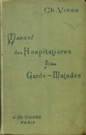 Manuel Des Hospitalières & Des Garde-malades (1915) De Ch. Vincq - Wetenschap