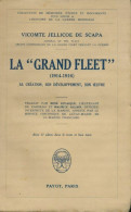 La Grand Fleet 1914-1916 (1929) De Jellicoe De Scapa - Sonstige & Ohne Zuordnung