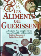 Les Aliments Qui Guérissent (1996) De Judih Benn Hausman - Santé