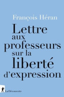 Lettre Aux Professeurs Sur La Liberté D'expression (2021) De François Héran - Sonstige & Ohne Zuordnung