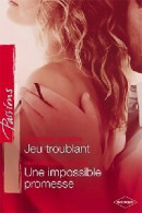 Jeu Troublant / Une Impossible Promesse (2007) De Katherine Garbera - Romantik