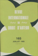 Revue Internationale Du Droit D'auteur N°165 (1995) De Collectif - Unclassified