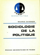 Sociologie Politique (1973) De Maurice Duverger - Politiek